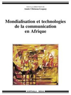 cover image of Mondialisation et technologies de la communication en Afrique